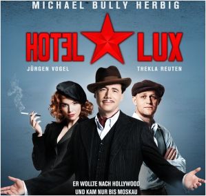 "Hotel Lux", D 2011 Constantin Film, R: Leander Haußmann, D: Michael 'Bully' Herbig, Thekla Reuten, Jürgen Vogel, u.a.